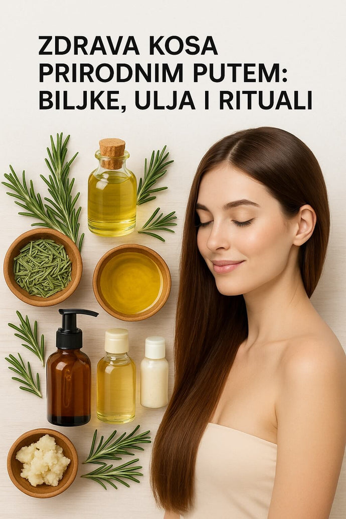 Zdrava kosa prirodnim putem: Biljke, ulja i rituali
